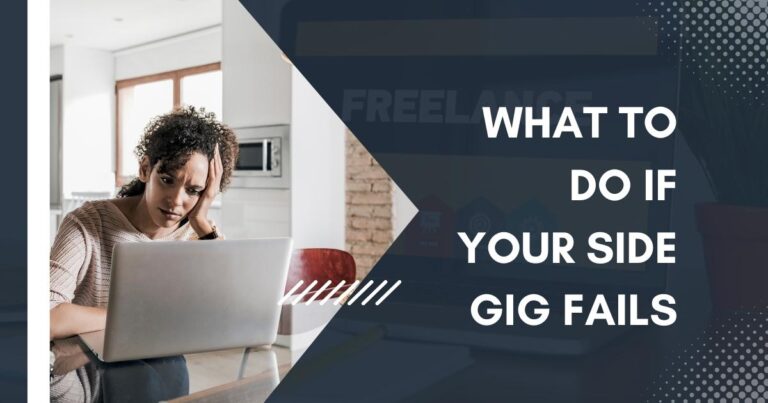 What To Do If Your Side Gig Fails