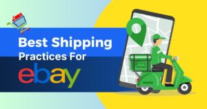 Best Shipping Practices For eBay