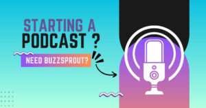 Starting A Podcast_ You May Need BuzzSprout!